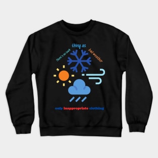 weather Crewneck Sweatshirt